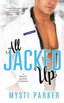 portada All Jacked Up: a Beach Pointe romance (en Inglés)