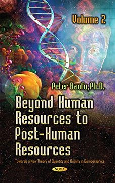 portada Beyond Human Resources to Post-Human Resources: Towards a new Theory of Quantity and Quality in Demographics (en Inglés)