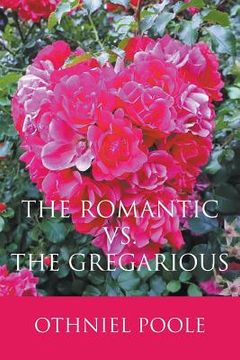 portada The Romantic vs. The Gregarious (en Inglés)