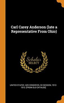 portada Carl Carey Anderson (Late a Representative From Ohio) 