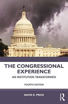 portada The Congressional Experience: An Institution Transformed (en Inglés)