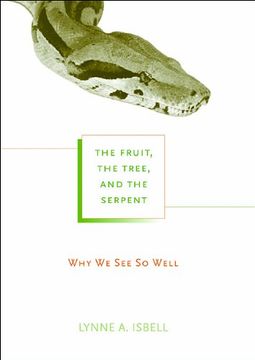 portada The Fruit, the Tree, and the Serpent: Why we see so Well (en Inglés)