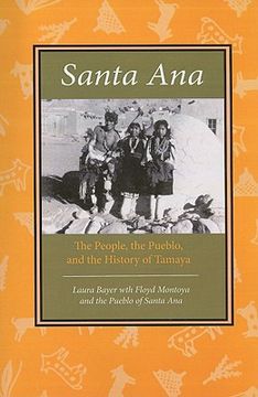 portada santa ana: the people, the pueblo, and the history of tamaya (en Inglés)