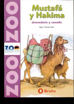 portada Zoo Zoo: Mustafa y Hakima, Dromedario y Camello (in Spanish)