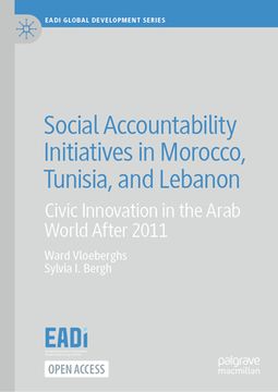 portada Social Accountability Initiatives in Morocco, Tunisia, and Lebanon: Civic Innovation in the Arab World After 2011 (en Inglés)