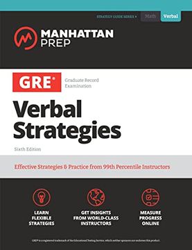 portada Gre Verbal Strategies: Effective Strategies & Practice From 99Th Percentile Instructors (Manhattan Prep gre Strategy Guides) (en Inglés)