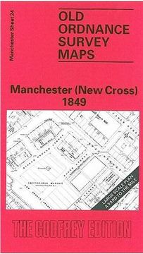 portada Manchester (New Cross) 1849: Manchester Sheet 24 (Old Ordnance Survey Maps of Manchester)