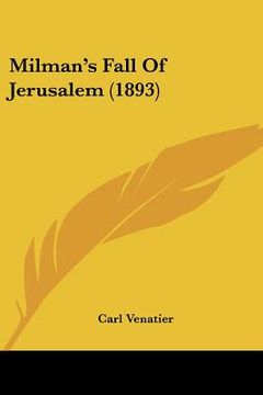 portada milman's fall of jerusalem (1893) (in English)