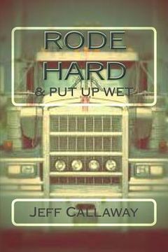 portada Rode Hard & Put Up Wet (en Inglés)