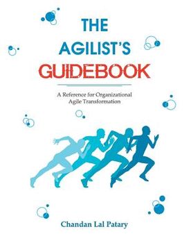 portada The Agilist's Guidebook - a reference for agile transformation 