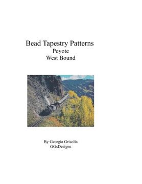 portada Bead Tapestry Patterns Peyote West Bound
