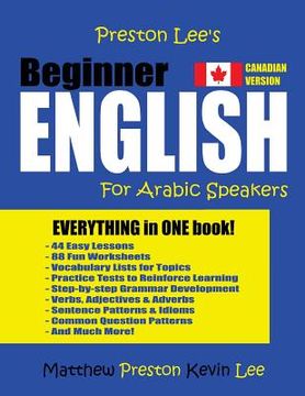 portada Preston Lee's Beginner English For Arabic Speakers (Canadian Version) (en Inglés)