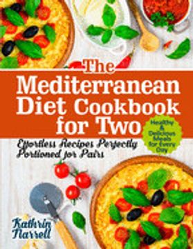 portada The Mediterranean Diet Cookbook for Two: Effortless Recipes Perfectly Portioned for Pairs. Healthy & Delicious Meals for Every day (in English)