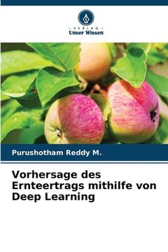 portada Vorhersage des Ernteertrags mithilfe von Deep Learning (en Alemán)