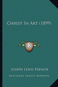 portada christ in art (1899) (en Inglés)