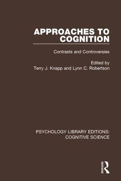 portada Approaches to Cognition: Contrasts and Controversies