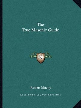 portada the true masonic guide (en Inglés)