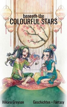 portada Beneath The Colourful Stars: Geschichten aus der Legende um Tama