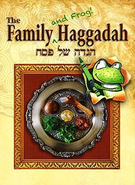portada The Family (and Frog!) Haggadah (en Inglés)