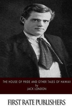 portada The House of Pride and Other Tales of Hawaii (en Inglés)