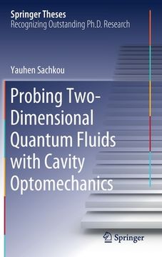portada Probing Two-Dimensional Quantum Fluids with Cavity Optomechanics (en Inglés)