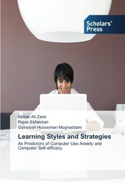 portada Learning Styles and Strategies: As Predictors of Computer Use Anxiety and Computer Self-efficacy