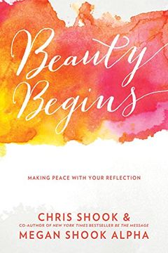 portada Beauty Begins: Making Peace With Your Reflection (en Inglés)