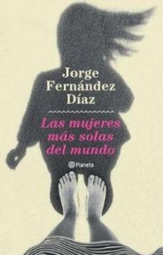 portada Las Mujeres mas Solas del Mundo (in Spanish)
