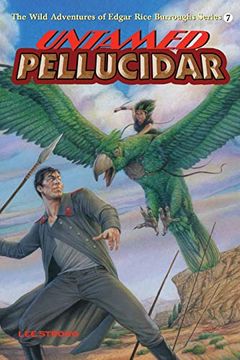 portada Untamed Pellucidar: Volume 7 (The Wild Adventures of Edgar Rice Burroughs Series) (en Inglés)