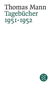 portada Thomas Mann. Tagebücher: Tagebücher 1951 - 1952: Mit Dokumenten in Englischer Sprache (en Alemán)