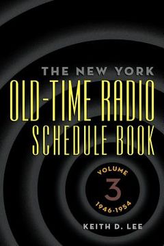 portada the new york old-time radio schedule book - volume 3, 1946-1954