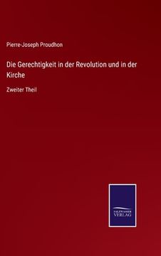 portada Die Gerechtigkeit in der Revolution und in der Kirche: Zweiter Theil