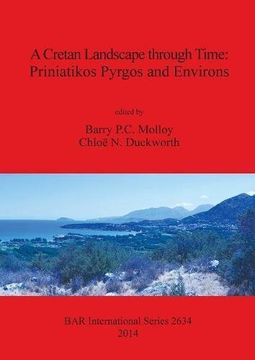 portada A Cretan Landscape through Time: Priniatikos Pyrgos and Environs (BAR International Series)