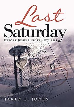 portada Last Saturday: Before Jesus Christ Returns (in English)