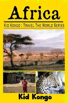 portada Africa: Kid Kongo Travel The World Series (en Inglés)