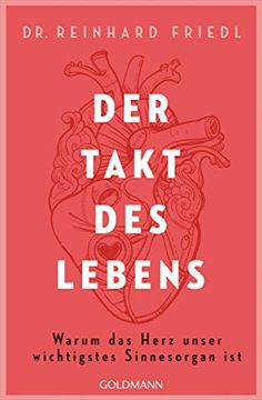 portada Der Takt des Lebens: Warum das Herz Unser Wichtigstes Sinnesorgan ist (en Alemán)