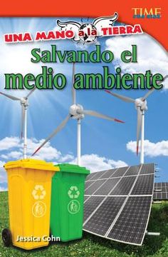 portada Una Mano a la Tierra: Salvando El Medio Ambiente (in Spanish)