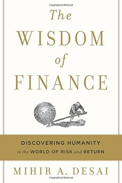 portada The Wisdom Of Finance: Discovering Humanity In The World Of Risk And Return (in English)
