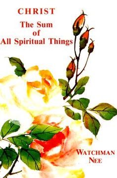 portada christ the sum of all spiritual things (en Inglés)
