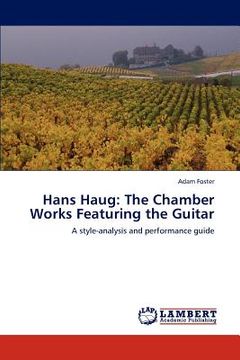 portada hans haug: the chamber works featuring the guitar (en Inglés)