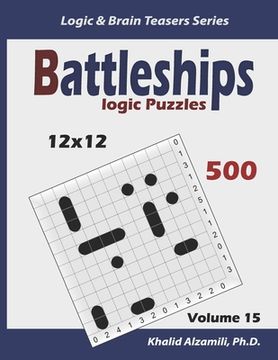 portada Battleships Logic Puzzles: 500 Puzzles (12x12) (en Inglés)