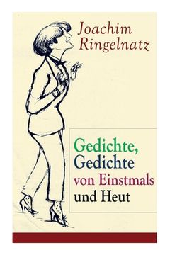 portada Gedichte, Gedichte von Einstmals und Heut: Gedichte dreier Jahre + Kasperle-Verse: Drei Gedichtbände voller Melancholie und Nonsens