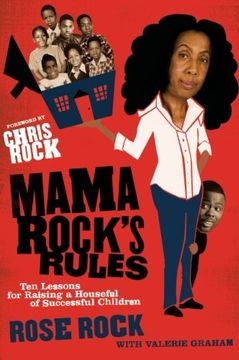 portada Mama Rock's Rules: Ten Lessons for Raising a Houseful of Successful Children (en Inglés)