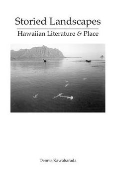 portada Storied Landscapes: Hawaiian Literature and Place (en Inglés)