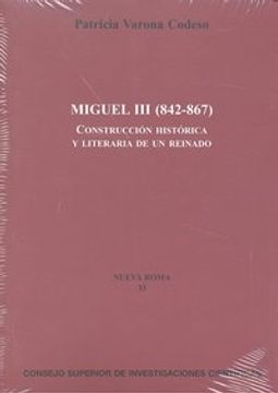 portada miguel iii (842-867) : construcción histórica y literaria de un reinado