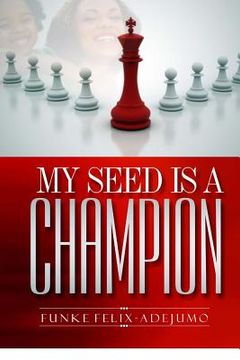 portada My seed is a Champion! (en Inglés)