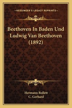 portada Beethoven In Baden Und Ludwig Van Beethoven (1892) (en Alemán)