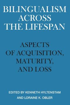 portada Bilingualism Across the Lifespan Paperback: Aspects of Acquisition, Maturity and Loss (in English)