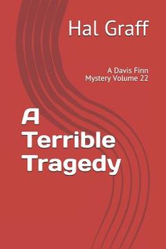 portada A Terrible Tragedy: A Davis Finn Mystery Volume 22 (in English)