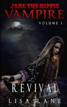 portada Jane the Hippie Vampire, Volume 1: Revival (en Inglés)